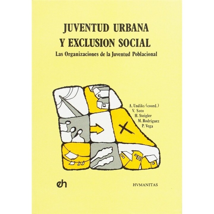 JUVENTUD URBANA Y EXCLUSION SOCIAL. Las organizaciones de la Juventud Poblacional